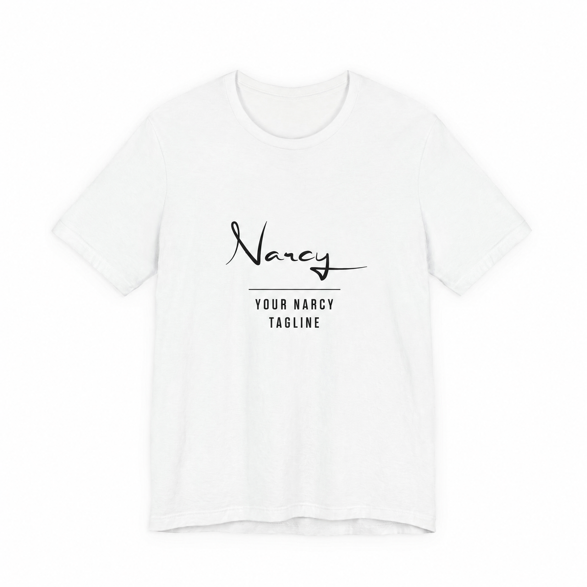 Narcy Custom Tagline Tee — Snow White, no-tag logo personalization layout