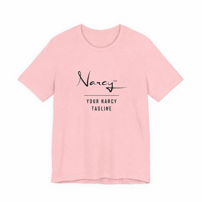 Narcy Custom Tagline Tee — Bubble Gum Pink, no-tag logo personalization layout