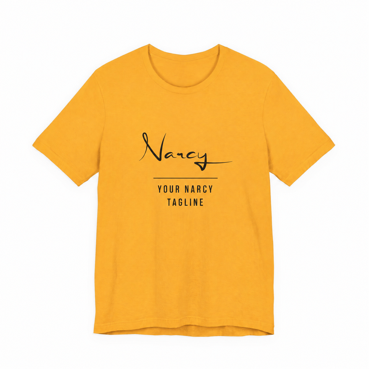 Narcy Custom Tagline Tee — Canary Yellow, no-tag logo personalization layout